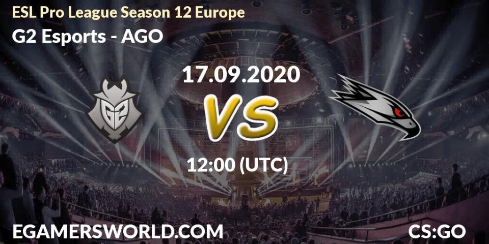 G2 Esports - AGO: прогноз. 17.09.2020 at 12:00, Counter-Strike (CS2), ESL Pro League Season 12 Europe