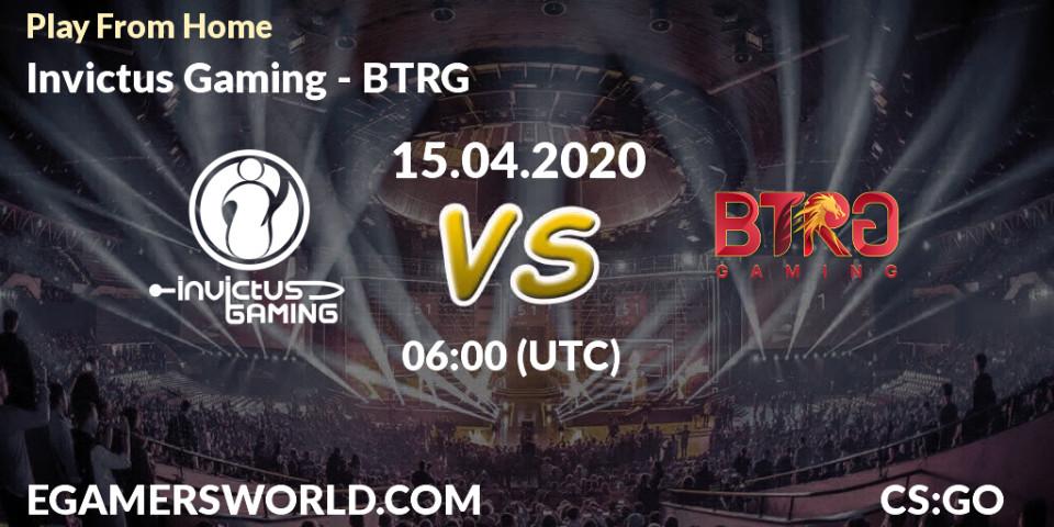 Invictus Gaming - BTRG: прогноз. 15.04.2020 at 06:00, Counter-Strike (CS2), Play From Home