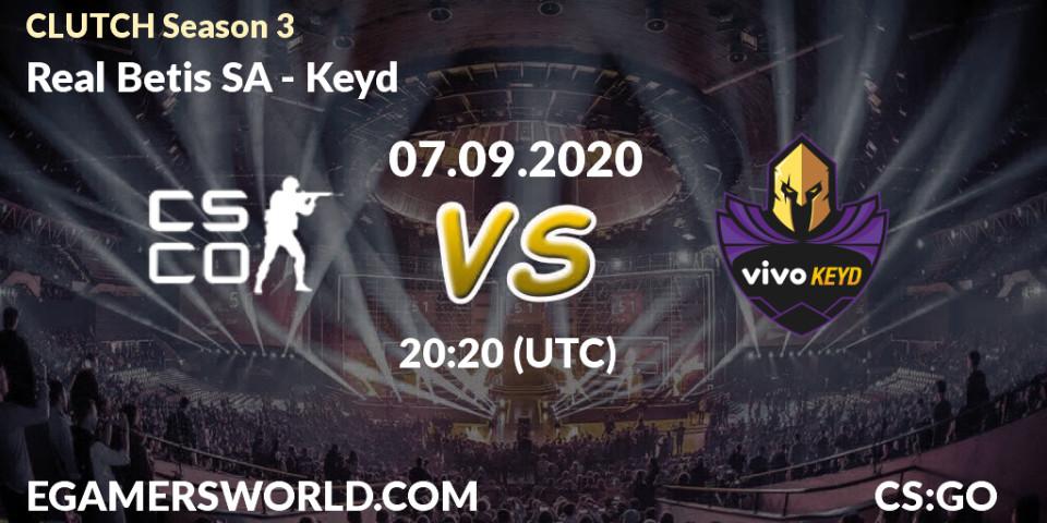 Real Betis SA - Keyd: прогноз. 07.09.2020 at 20:30, Counter-Strike (CS2), CLUTCH Season 3