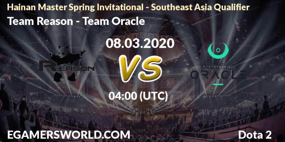 Team Reason - Team Oracle: прогноз. 08.03.20, Dota 2, Hainan Master Spring Invitational - Southeast Asia Qualifier