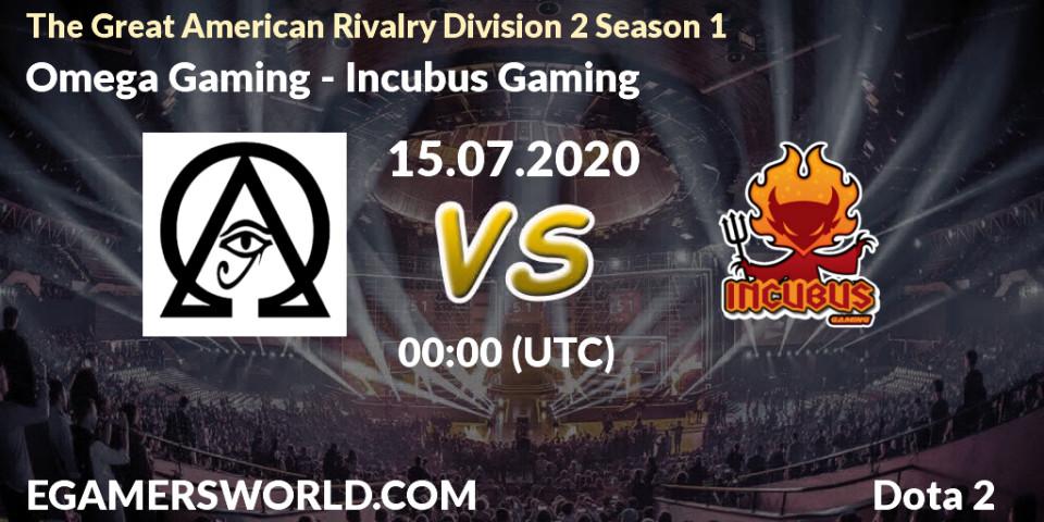 Omega Gaming - Incubus Gaming: прогноз. 15.07.2020 at 00:43, Dota 2, The Great American Rivalry Division 2 Season 1