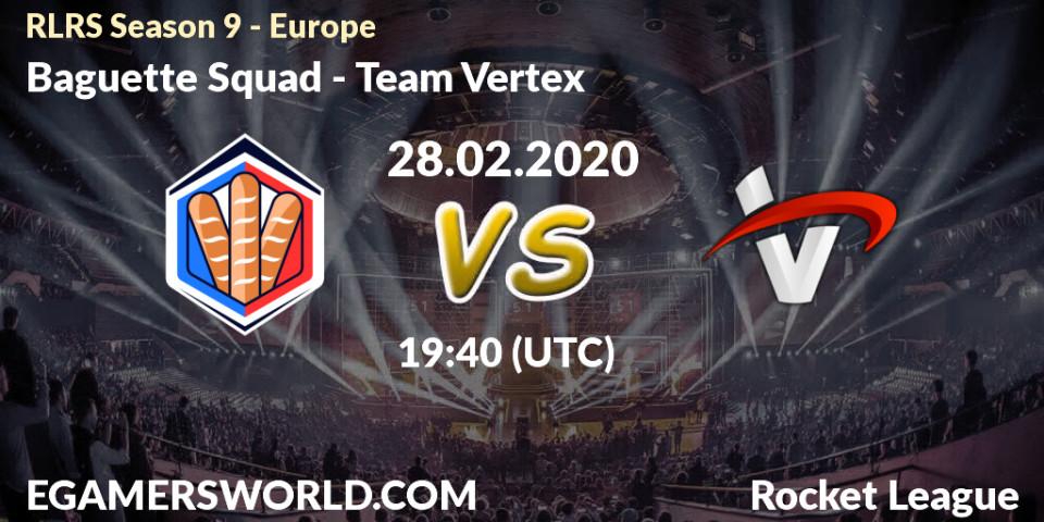 Baguette Squad - Team Vertex: прогноз. 28.02.20, Rocket League, RLRS Season 9 - Europe