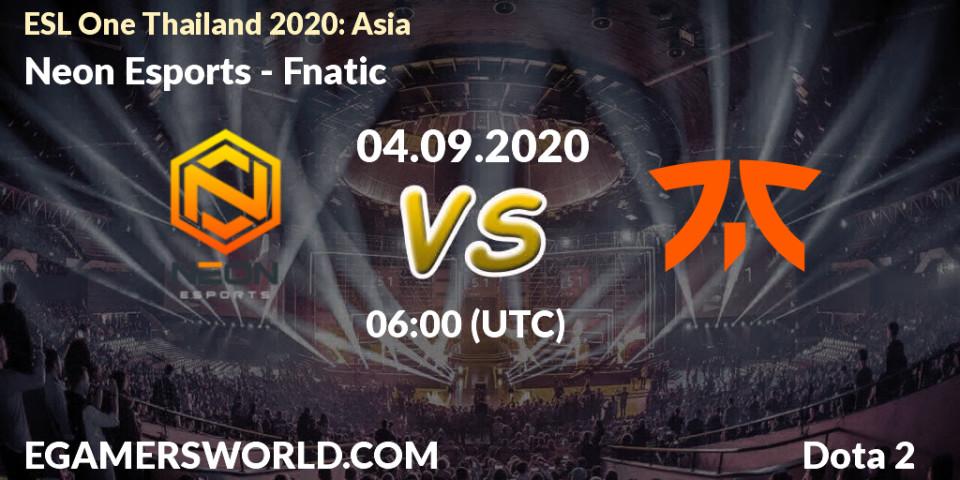 Neon Esports - Fnatic: прогноз. 04.09.2020 at 06:00, Dota 2, ESL One Thailand 2020: Asia