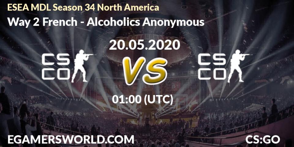 Way 2 French - Alcoholics Anonymous: прогноз. 20.05.2020 at 01:10, Counter-Strike (CS2), ESEA MDL Season 34 North America