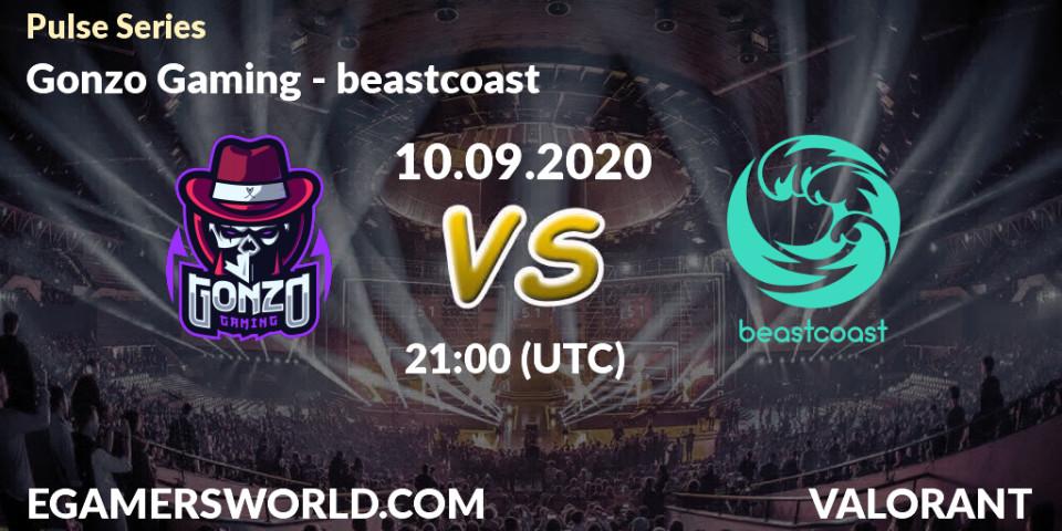 Gonzo Gaming - beastcoast: прогноз. 10.09.2020 at 21:00, VALORANT, Pulse Series