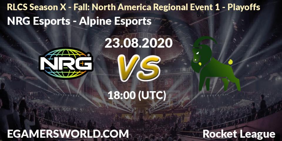 NRG Esports - Alpine Esports: прогноз. 23.08.2020 at 18:00, Rocket League, RLCS Season X - Fall: North America Regional Event 1 - Playoffs