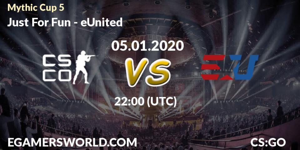 Just For Fun - eUnited: прогноз. 05.01.2020 at 22:20, Counter-Strike (CS2), Mythic Cup 5