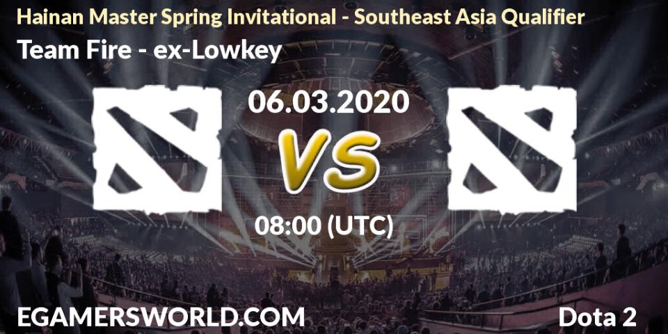Team Fire - ex-Lowkey: прогноз. 06.03.2020 at 08:52, Dota 2, Hainan Master Spring Invitational - Southeast Asia Qualifier