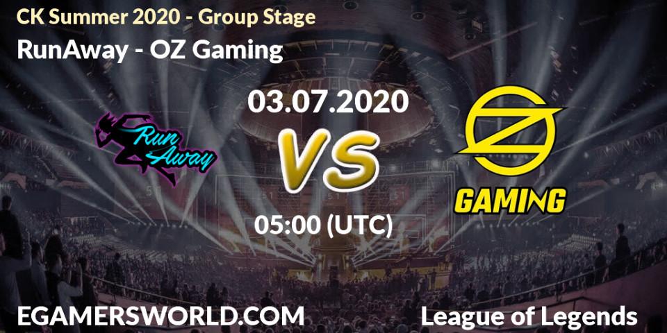 RunAway - OZ Gaming: прогноз. 03.07.2020 at 04:50, LoL, CK Summer 2020 - Group Stage