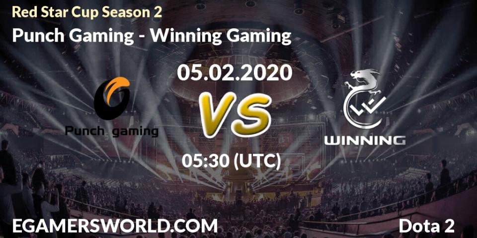 Punch Gaming - Winning Gaming: прогноз. 05.02.2020 at 05:30, Dota 2, Red Star Cup Season 3