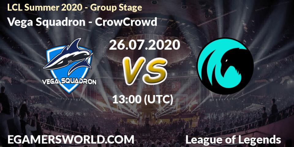 Vega Squadron - CrowCrowd: прогноз. 26.07.2020 at 13:00, LoL, LCL Summer 2020 - Group Stage