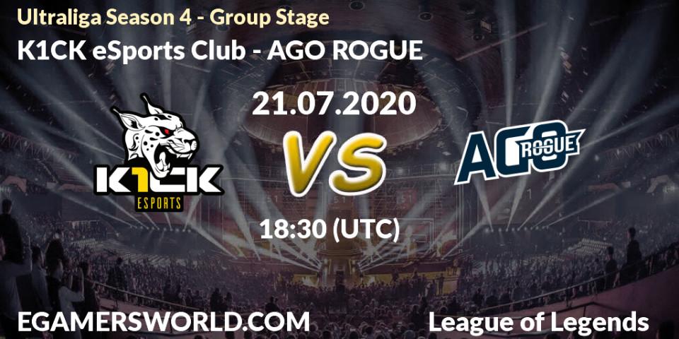 K1CK eSports Club - AGO ROGUE: прогноз. 21.07.2020 at 18:30, LoL, Ultraliga Season 4 - Group Stage