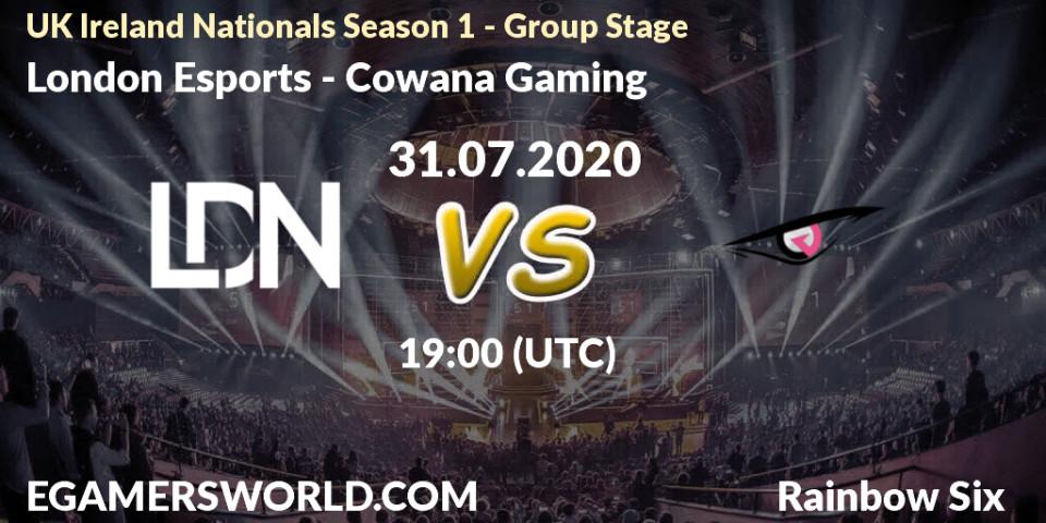 London Esports - Cowana Gaming: прогноз. 31.07.2020 at 19:00, Rainbow Six, UK Ireland Nationals Season 1 - Group Stage
