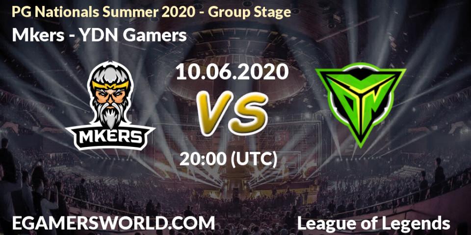 Mkers - YDN Gamers: прогноз. 10.06.2020 at 19:45, LoL, PG Nationals Summer 2020 - Group Stage