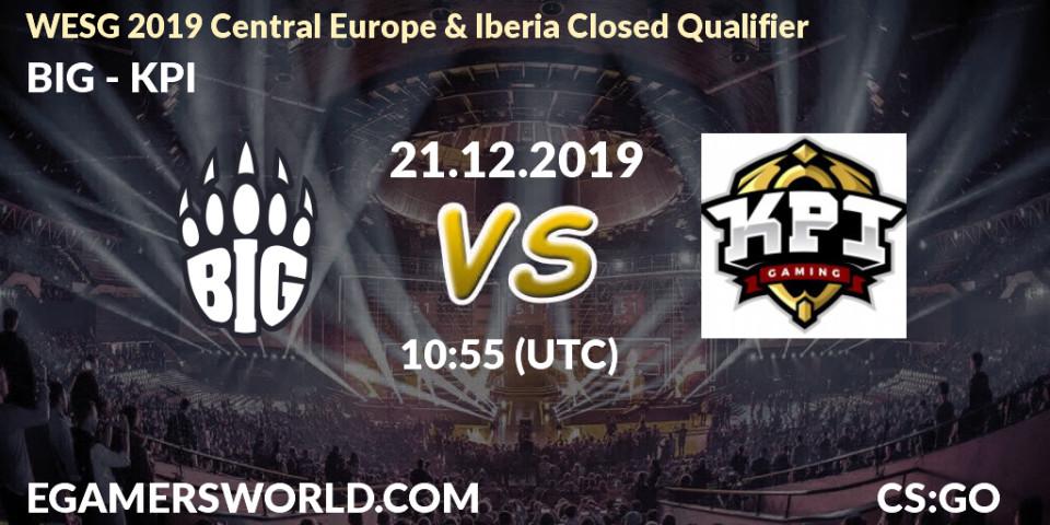 BIG - KPI: прогноз. 21.12.19, CS2 (CS:GO), WESG 2019 Central Europe & Iberia Closed Qualifier