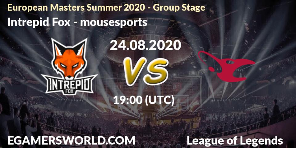 Intrepid Fox - mousesports: прогноз. 24.08.20, LoL, European Masters Summer 2020 - Group Stage