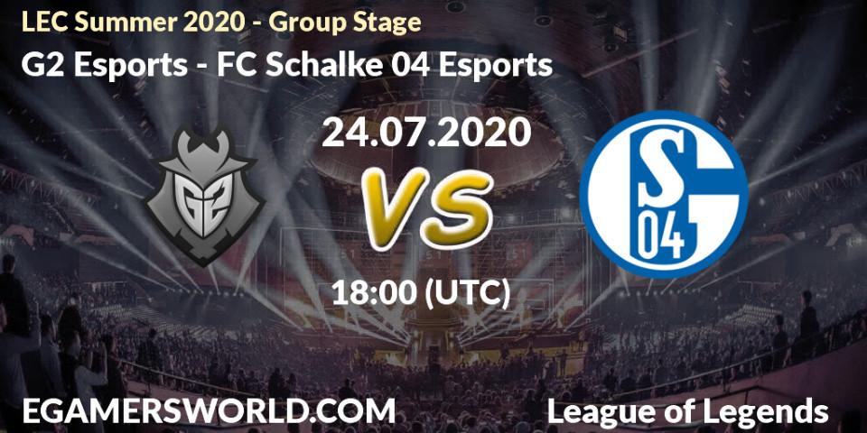G2 Esports - FC Schalke 04 Esports: прогноз. 24.07.2020 at 18:00, LoL, LEC Summer 2020 - Group Stage