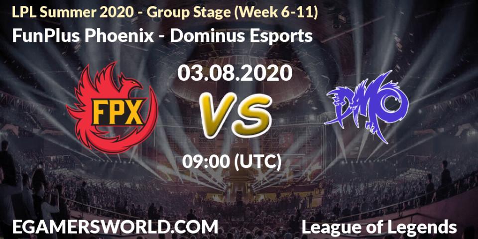 FunPlus Phoenix - Dominus Esports: прогноз. 03.08.20, LoL, LPL Summer 2020 - Group Stage (Week 6-11)