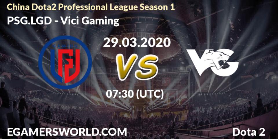 PSG.LGD - Vici Gaming: прогноз. 29.03.2020 at 08:15, Dota 2, China Dota2 Professional League Season 1