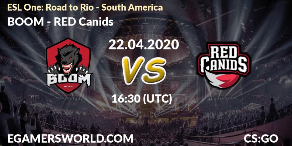 BOOM - RED Canids: прогноз. 22.04.2020 at 16:30, Counter-Strike (CS2), ESL One: Road to Rio - South America