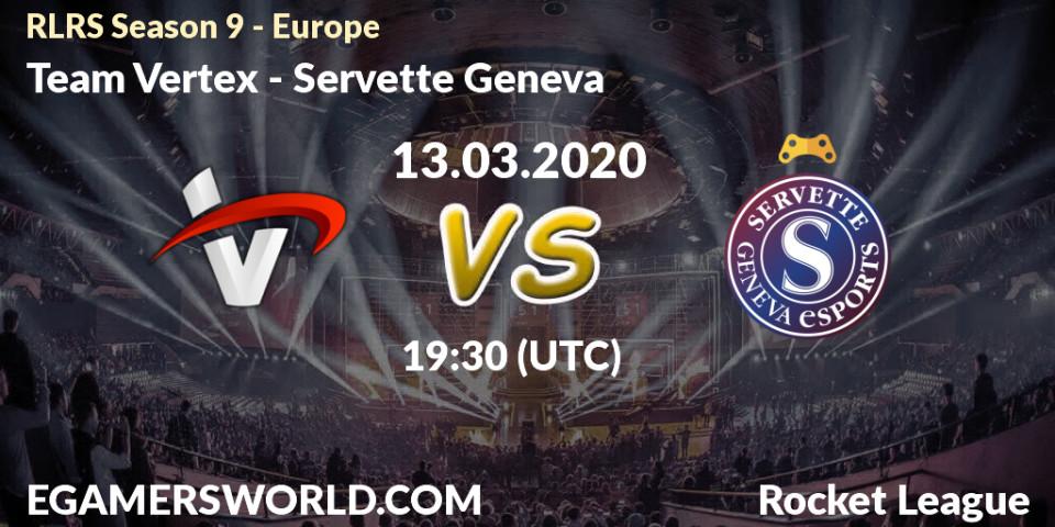 Team Vertex - Servette Geneva: прогноз. 13.03.20, Rocket League, RLRS Season 9 - Europe