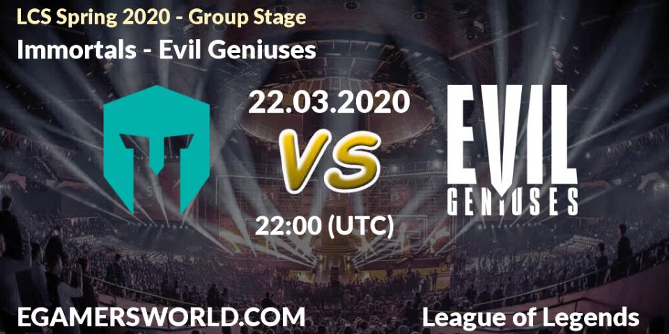 Immortals - Evil Geniuses: прогноз. 29.03.20, LoL, LCS Spring 2020 - Group Stage