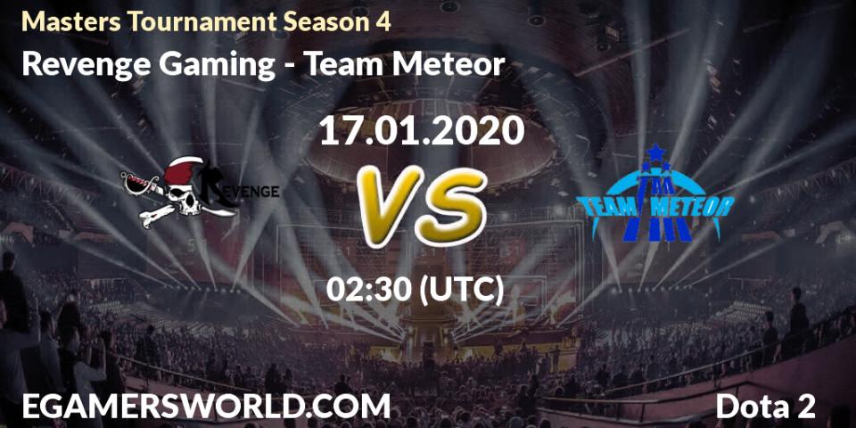 Revenge Gaming - Team Meteor: прогноз. 17.01.20, Dota 2, Masters Tournament Season 4