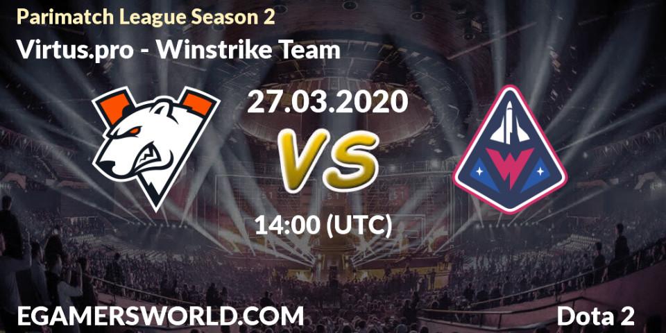 Virtus.pro - Winstrike Team: прогноз. 27.03.20, Dota 2, Parimatch League Season 2