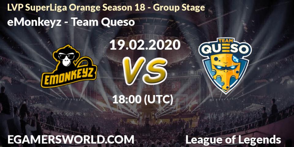eMonkeyz - Team Queso: прогноз. 19.02.20, LoL, LVP SuperLiga Orange Season 18 - Group Stage