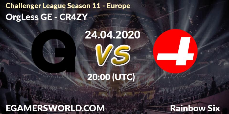 OrgLess GE - CR4ZY: прогноз. 24.04.20, Rainbow Six, Challenger League Season 11 - Europe