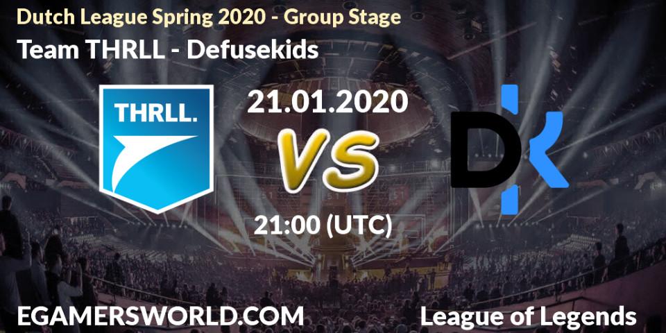 Team THRLL - Defusekids: прогноз. 21.01.20, LoL, Dutch League Spring 2020 - Group Stage