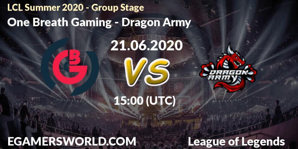One Breath Gaming - Dragon Army: прогноз. 21.06.2020 at 15:00, LoL, LCL Summer 2020 - Group Stage