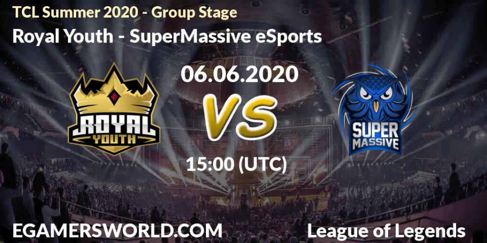 Royal Youth - SuperMassive eSports: прогноз. 06.06.20, LoL, TCL Summer 2020 - Group Stage