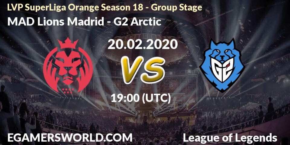 MAD Lions Madrid - G2 Arctic: прогноз. 20.02.20, LoL, LVP SuperLiga Orange Season 18 - Group Stage