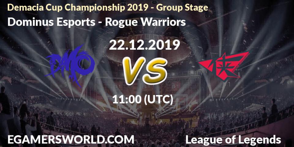 Dominus Esports - Rogue Warriors: прогноз. 22.12.2019 at 11:00, LoL, Demacia Cup Championship 2019 - Group Stage