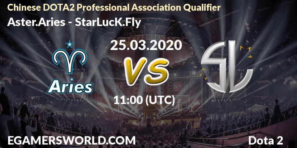 Aster.Aries - StarLucK.Fly: прогноз. 25.03.2020 at 11:11, Dota 2, Chinese DOTA2 Professional Association Qualifier