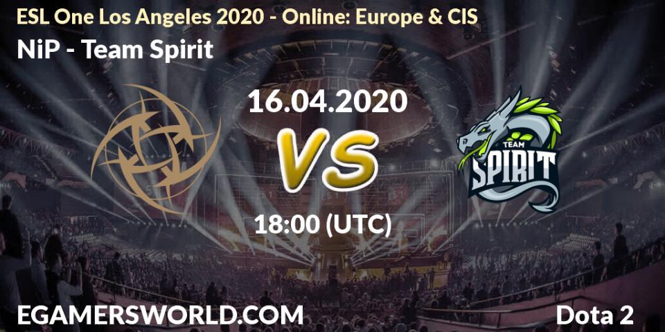 NiP - Team Spirit: прогноз. 16.04.2020 at 18:14, Dota 2, ESL One Los Angeles 2020 - Online: Europe & CIS