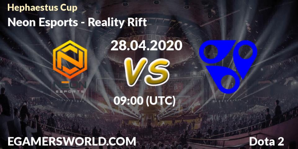 Neon Esports - Reality Rift: прогноз. 28.04.2020 at 09:07, Dota 2, Hephaestus Cup