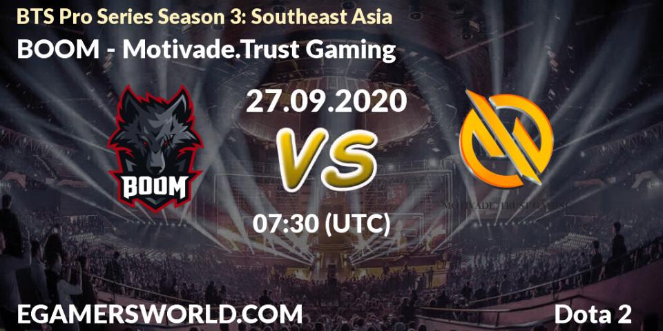 BOOM - Motivade.Trust Gaming: прогноз. 27.09.2020 at 07:40, Dota 2, BTS Pro Series Season 3: Southeast Asia