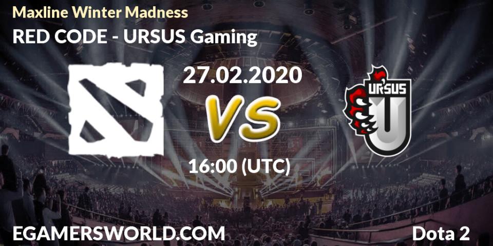 RED CODE - URSUS Gaming: прогноз. 27.02.2020 at 20:04, Dota 2, Maxline Winter Madness