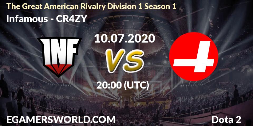 Infamous - CR4ZY: прогноз. 10.07.2020 at 20:09, Dota 2, The Great American Rivalry Division 1 Season 1