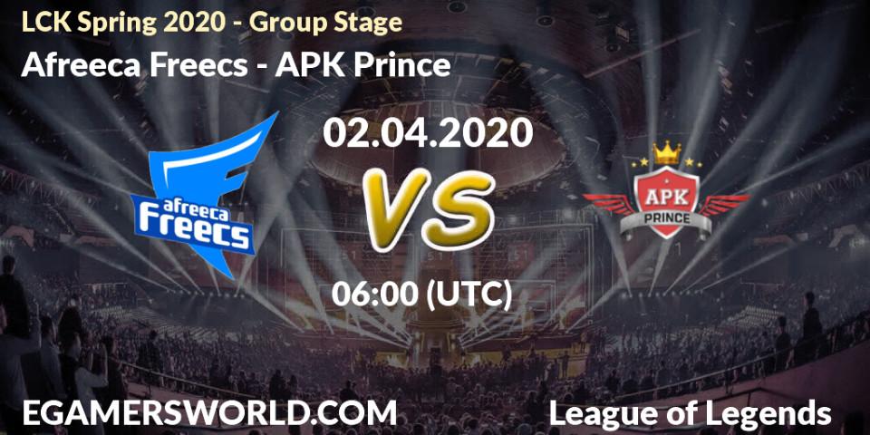 Afreeca Freecs - APK Prince: прогноз. 02.04.2020 at 05:20, LoL, LCK Spring 2020 - Group Stage