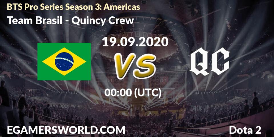 Team Brasil - Quincy Crew: прогноз. 19.09.2020 at 00:49, Dota 2, BTS Pro Series Season 3: Americas