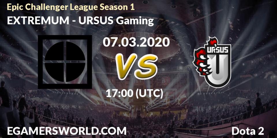 EXTREMUM - URSUS Gaming: прогноз. 07.03.2020 at 15:41, Dota 2, Epic Challenger League Season 1