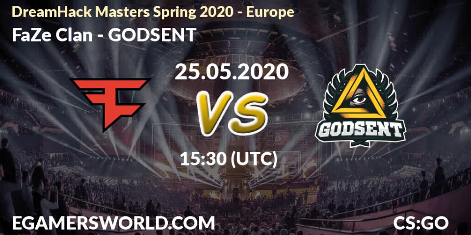 FaZe Clan - GODSENT: прогноз. 25.05.2020 at 15:40, Counter-Strike (CS2), DreamHack Masters Spring 2020 - Europe