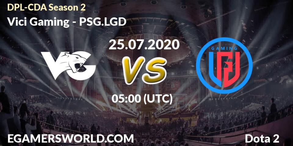 Vici Gaming - PSG.LGD: прогноз. 25.07.2020 at 05:00, Dota 2, DPL-CDA Professional League Season 2