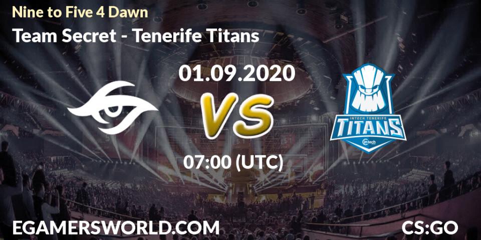 Team Secret - Tenerife Titans: прогноз. 01.09.2020 at 07:00, Counter-Strike (CS2), Nine to Five 4 Dawn