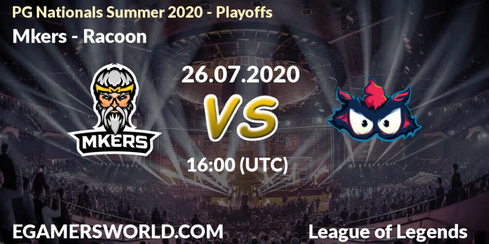 Mkers - Racoon: прогноз. 26.07.2020 at 15:26, LoL, PG Nationals Summer 2020 - Playoffs