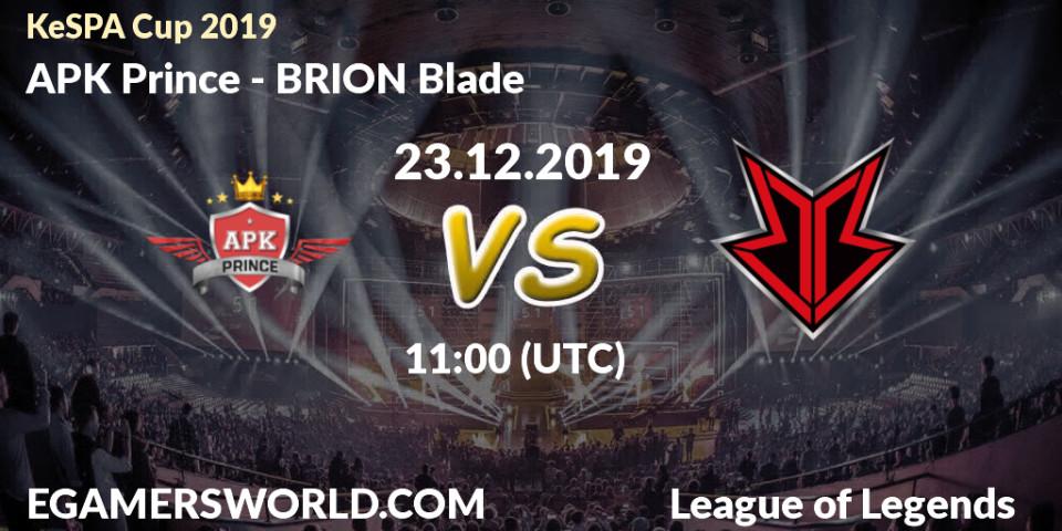APK Prince - BRION Blade: прогноз. 23.12.19, LoL, KeSPA Cup 2019