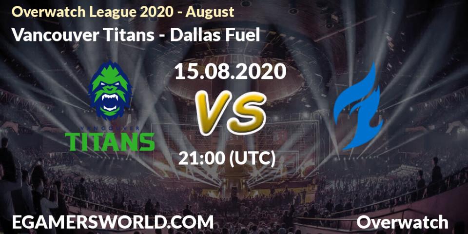 Vancouver Titans - Dallas Fuel: прогноз. 15.08.20, Overwatch, Overwatch League 2020 - August